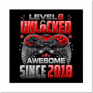 Level 6 Unlocked Awesome Since 2018 6Th Birthday Kids Gaming Posters and Art